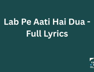 Lab Pe Aati Hai Dua - Full Lyrics