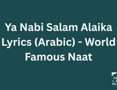 Ya Nabi Salam Alaika Lyrics (Arabic) - World Famous Naat